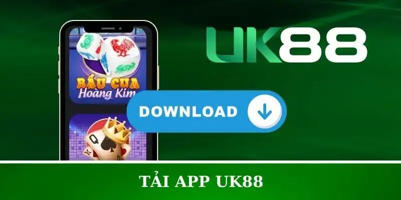 Tải app UK88 dễ dàng, nhanh chóng cho mọi thiết bị di động 14 Tải app UK88 dễ dàng, nhanh chóng cho mọi thiết bị di động