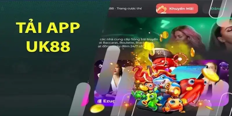 Tải app UK88 dễ dàng, nhanh chóng cho mọi thiết bị di động 13 Tải app UK88 dễ dàng, nhanh chóng cho mọi thiết bị di động