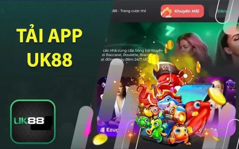 Tải App UK88 – Truy Cập Sân Chơi Đỉnh Cao Chỉ Với 1 Lần Chạm 14 Tải App UK88 – Truy Cập Sân Chơi Đỉnh Cao Chỉ Với 1 Lần Chạm
